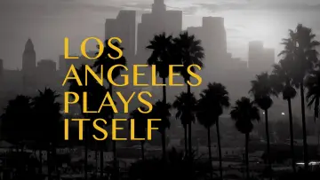 Zasłona do filmu "Los Angeles Plays Itself" #1584589