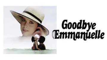 Emmanuelle 3: Żegnaj, Emmanuelle