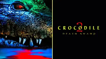 Zasłona do filmu "Crocodile 2: Death Roll" #1081840