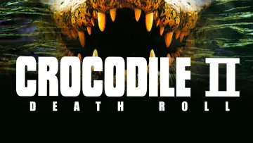 Zasłona do filmu "Crocodile 2: Death Roll" #1081842