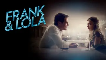 Zasłona do filmu "Frank & Lola" #1073414