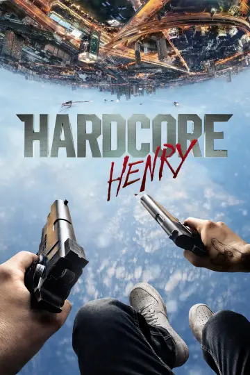 Plakat do filmu "Hardcore Henry" #94397