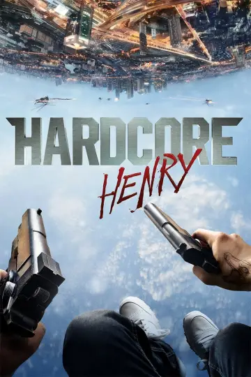 Plakat do filmu "Hardcore Henry" #94401