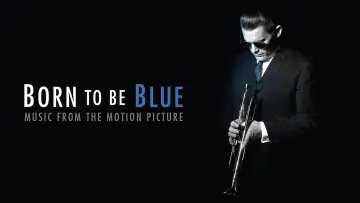 Zasłona do filmu "Born to Be Blue" #117716