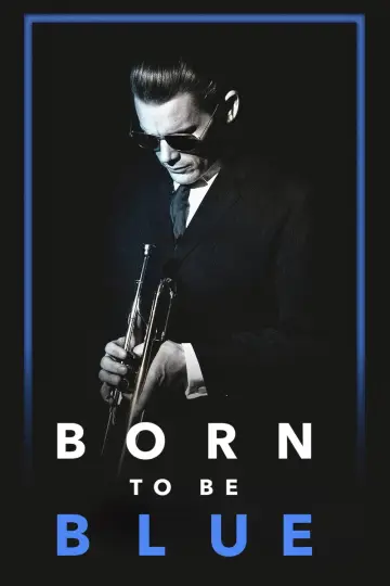 Plakat do filmu "Born to Be Blue" #1755760
