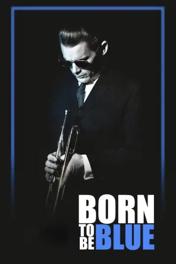 Plakat do filmu "Born to Be Blue" #1755761