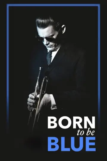 Plakat do filmu "Born to Be Blue" #1755762