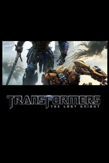 Plakat do filmu "Transformers. Ostatni rycerz" #370644