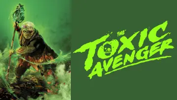 Zasłona do filmu "The Toxic Avenger Unrated" #521971
