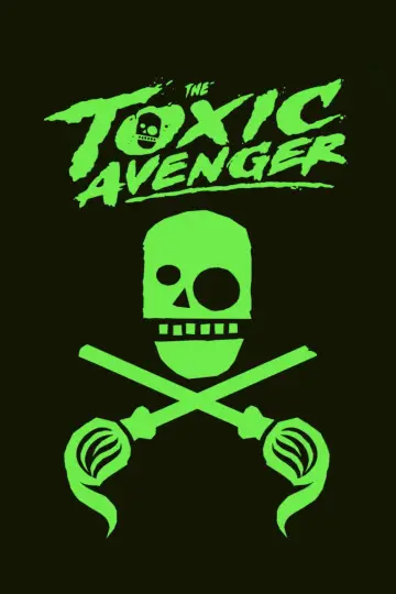 Plakat do filmu "The Toxic Avenger Unrated" #522065