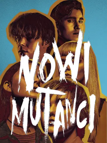 Plakat do filmu "Nowi mutanci" #636774