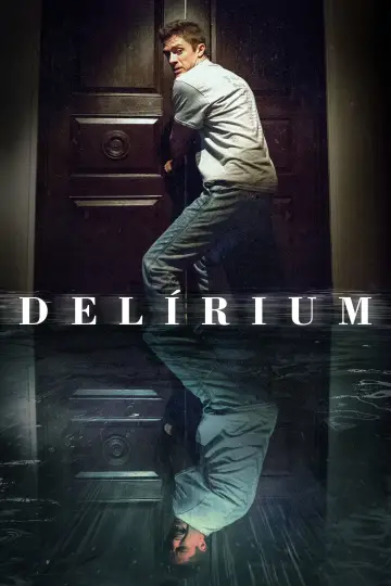 Plakat do filmu "Delirium" #1105163