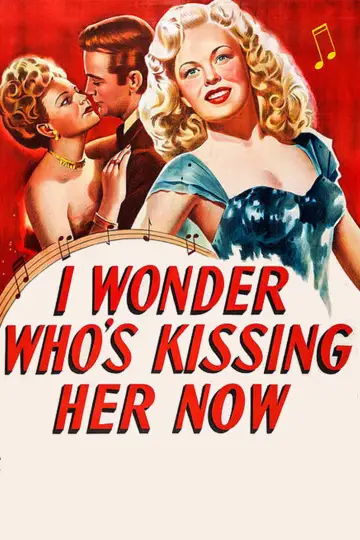 I Wonder Who's Kissing Her Now plakat