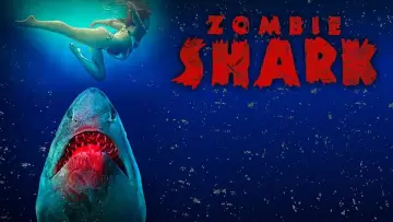 Zasłona do filmu "Zombie Shark" #492159