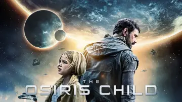 Zasłona do filmu "Osiris Child" #132749