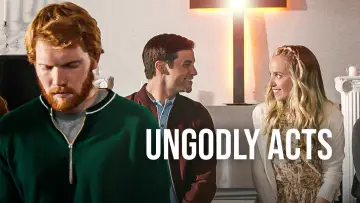 Zasłona do filmu "Ungodly Acts" #1137165