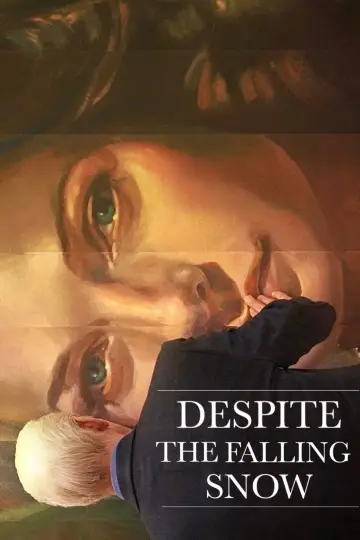 Plakat do filmu "Despite the Falling Snow" #1044514