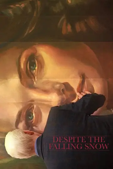 Plakat do filmu "Despite the Falling Snow" #1044520