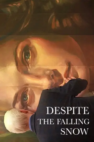 Plakat do filmu "Despite the Falling Snow" #1044525