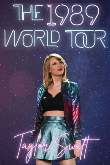 Plakat do filmu "Taylor Swift: The 1989 World Tour - Live" #152083