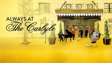 Zasłona do filmu "Always at The Carlyle" #1054529