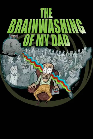 Plakat do filmu "The Brainwashing of My Dad" #1054768