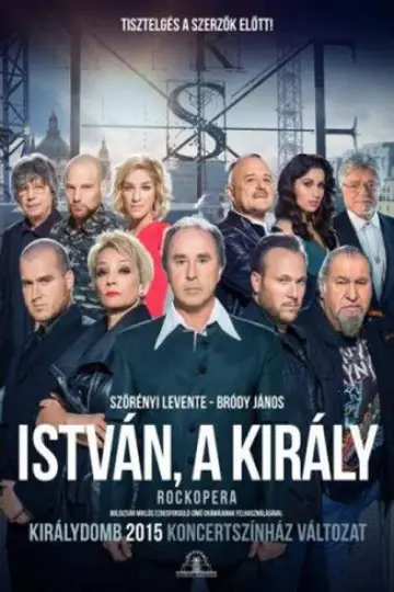 István, a király - Királydombon plakat
