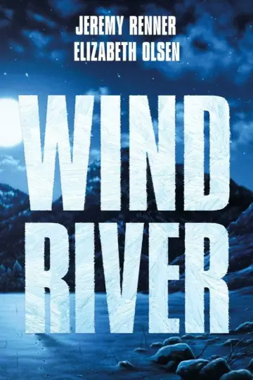 Plakat do filmu "Wind River. Na przeklętej ziemi" #701771