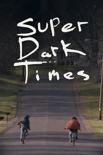 Plakat do filmu "Super Dark Times" #287749