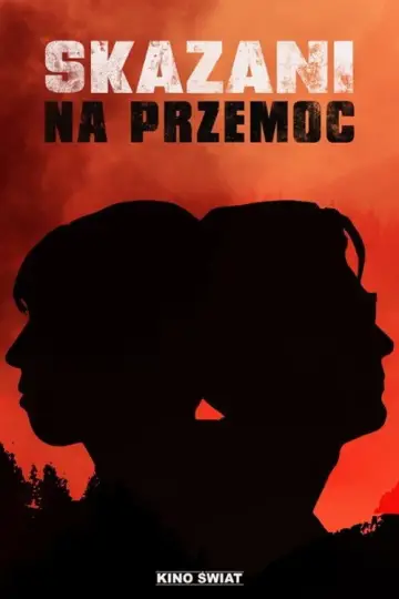 Skazani na przemoc plakat
