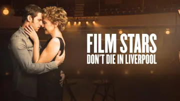 Zasłona do filmu "Gwiazdy nie umierają w Liverpoolu" #157283