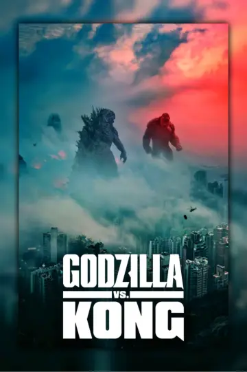 Plakat do filmu "Godzilla vs. Kong" #620478