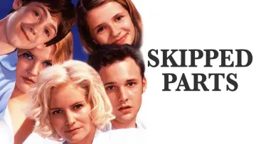 Zasłona do filmu "Skipped Parts" #1137554