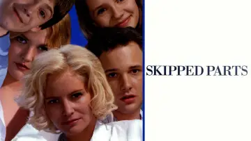 Zasłona do filmu "Skipped Parts" #1137555