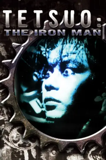 Plakat do filmu "Tetsuo - Człowiek z żelaza" #250489