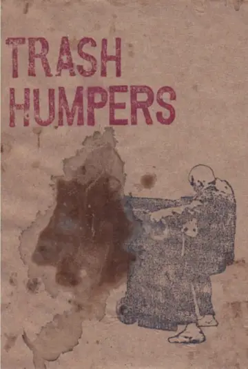 Plakat do filmu "Trash Humpers" #1569969