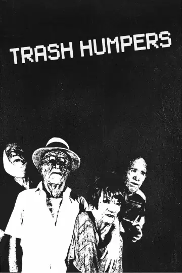 Plakat do filmu "Trash Humpers" #702409