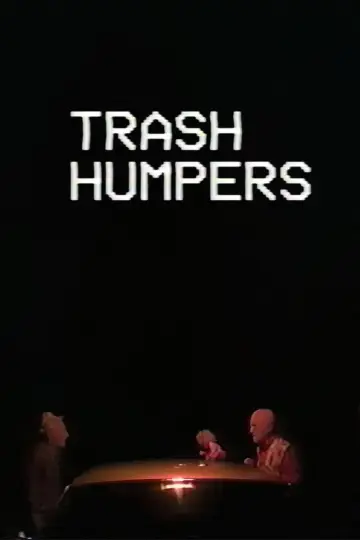 Plakat do filmu "Trash Humpers" #702414