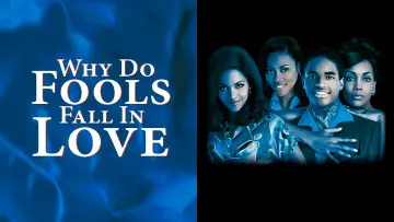 Zasłona do filmu "Why Do Fools Fall In Love" #1873441