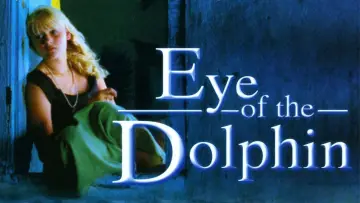 Zasłona do filmu "Eye of the Dolphin" #1790529