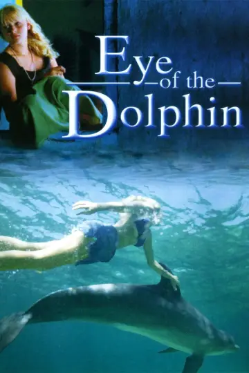 Plakat do filmu "Eye of the Dolphin" #1790533