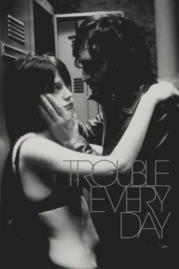 Trouble Every Day