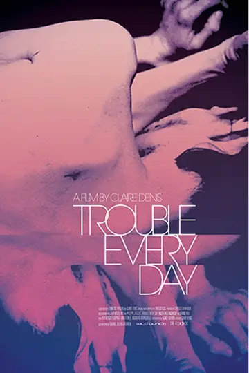 Plakat do filmu "Trouble Every Day" #897396