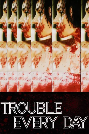 Plakat do filmu "Trouble Every Day" #897403