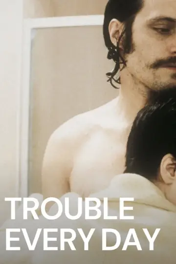 Plakat do filmu "Trouble Every Day" #897405