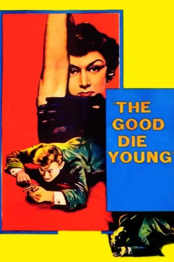 The Good Die Young plakat