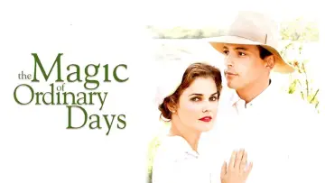 Zasłona do filmu "The Magic of Ordinary Days" #882820