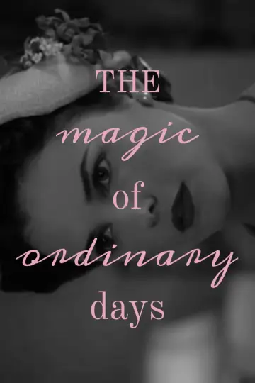 Plakat do filmu "The Magic of Ordinary Days" #882823