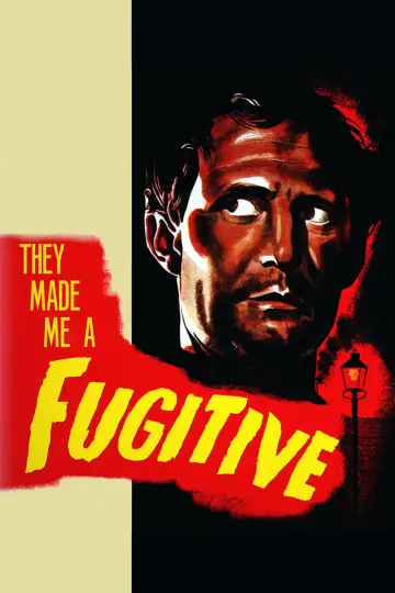 They Made Me a Fugitive plakat