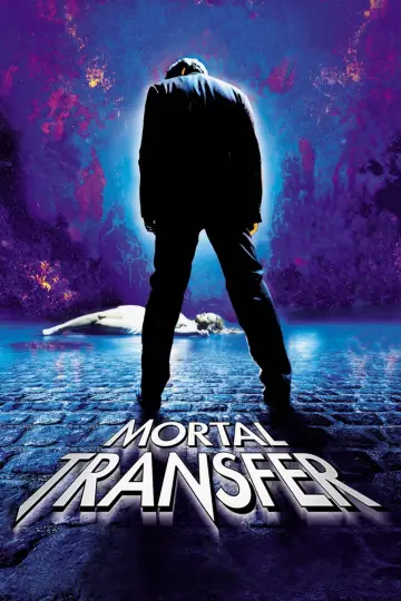 Mortel transfert